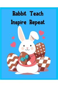 Rabbit Teach Inspire Repeat