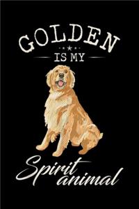 Golden Is My Spirit Animal