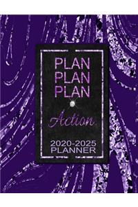 Plan Plan Plan Action 2020-2025 Planner: 6 Year Planner & Organizer Monthly Focus, Goals & To-Dos - Large Six Year Planner Monthly Calendar, Appointment Agenda (Purple Glam Edition)