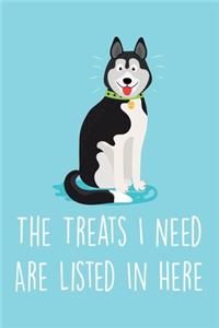The Treats I Need Are Listed In Here