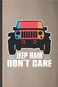 Jeep Hair Don't Care