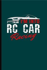 I'm into RC Car racing