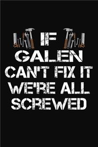 If Galen Can't Fix It We're All Screwed