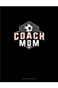 Coach Mom (Soccer)