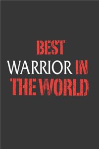 Best Warrior In The World Notebook