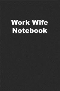 Work Wife Notebook