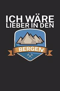 Ich wäre lieber in den Bergen
