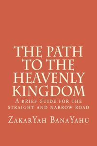 The Path to the Heavenly Kingdom