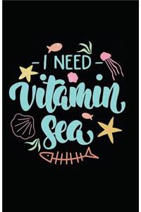 I Need Vitamin Sea