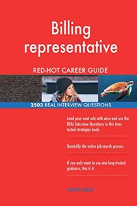 Billing representative RED-HOT Career Guide; 2503 REAL Interview Questions