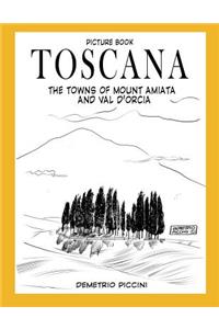 Toscana - The Towns of Mount Amiata and Val d'Orcia