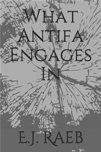 What Antifa Engages in