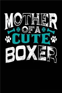Mother Of A Cute Boxer