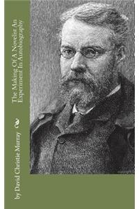 The Making Of A Novelist An Experiment In Autobiography