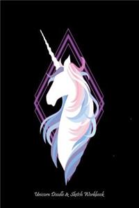 Unicorn Doodle & Sketch Workbook