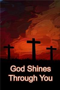God Shines Through You
