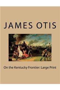 On the Kentucky Frontier