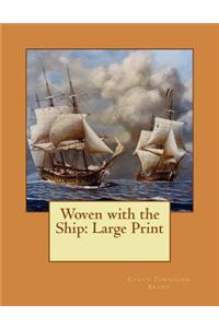 Woven with the Ship