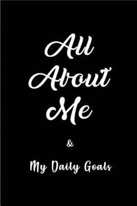 All About me and My Daily Goals