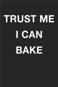 Trust Me I Can Bake