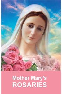 Mother Mary's Rosaries