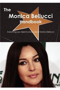 The Monica Bellucci Handbook - Everything You Need to Know about Monica Bellucci