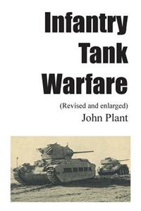 Infantry Tank Warfare (revised and enlarged)