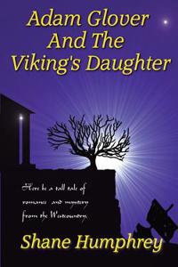 Adam Glover And The Viking's Daughter