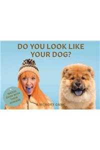 Do You Look Like Your Dog?