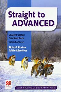 Straight to Advanced Student's Book without Answers Premium Pack