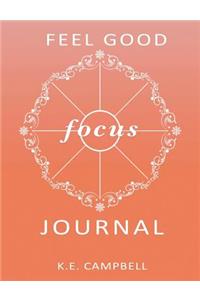 Feel-Good Focus Journal