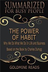 Power of Habit - Summarized for Busy People