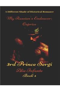 My Russian's Endeaver; Caprice