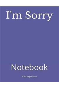 I'm Sorry