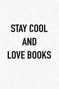 Stay Cool and Love Books