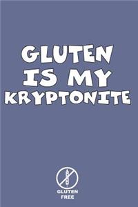 Gluten Is My Kryptonite Gluten Free