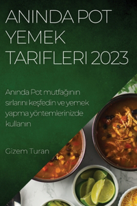 Anında Pot Yemek Tarifleri 2023