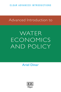 Advanced Introduction to Water Economics and Policy