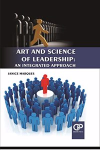 Art And Science Of Leadership: An Integrated Approach