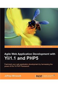 Agile Web Application Development with Yii1.1 and Php5