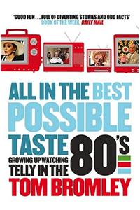 All in the Best Possible Taste