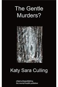 The Gentle Murders?
