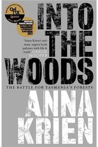 Into the Woods: The Battle for Tasmania¹s Forests