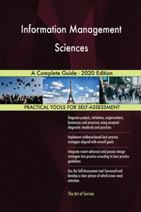 Information Management Sciences A Complete Guide - 2020 Edition