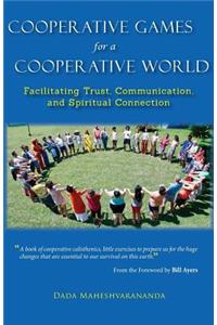 Cooperative Games for a Cooperative World