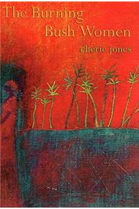 The Burning Bush Women & Other Stories
