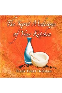 Secret Medicines of Your Kitchen