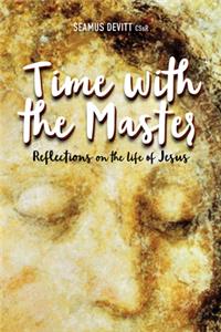 Time with the Master