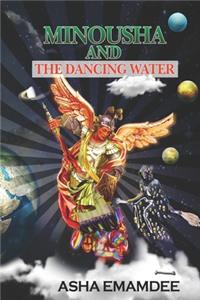 Minousha And The Dancing Water