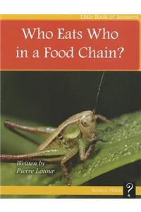 Who Eats Who in a Food Chain?